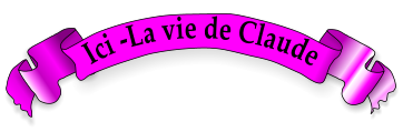 Ici -La vie de Claude