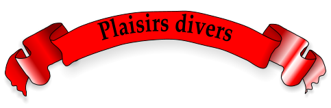 Plaisirs divers