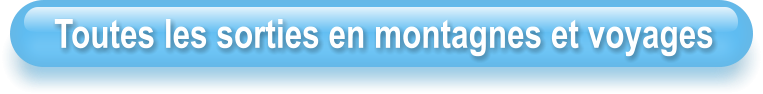 Toutes les sorties en montagnes et voyages