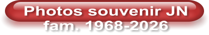 Photos souvenir JN fam. 1968-2026
