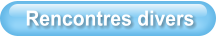 Rencontres divers