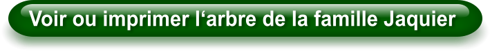 Voir ou imprimer l‘arbre de la famille Jaquier
