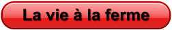 La vie à la ferme