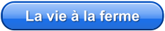 La vie à la ferme