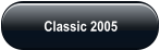 Classic 2005