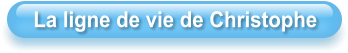La ligne de vie de Christophe