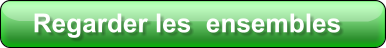 Regarder les  ensembles