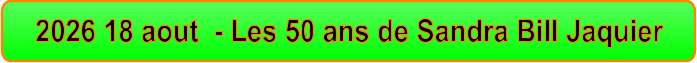 2026 18 aout  - Les 50 ans de Sandra Bill Jaquier
