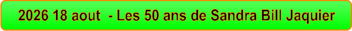 2026 18 aout  - Les 50 ans de Sandra Bill Jaquier