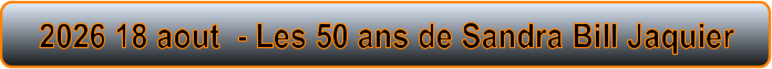 2026 18 aout  - Les 50 ans de Sandra Bill Jaquier