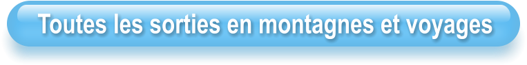 Toutes les sorties en montagnes et voyages