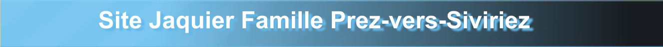 Site Jaquier Famille Prez-vers-Siviriez