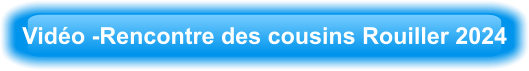 Vidéo -Rencontre des cousins Rouiller 2024